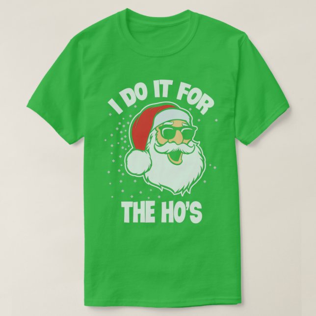 Camiseta Faço-O Para O Natal Do Pai Natal Engraçado (Frente do Design)