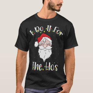 Camiseta Faço-o para os Ho's