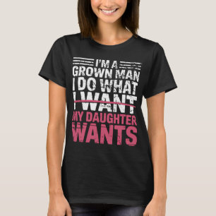 Camiseta Faço o que minha filha quer