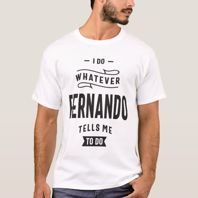 Camiseta Faço O Que O Fernando Me Diz Para Fazer (Frente)