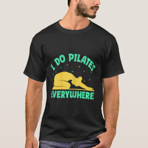 Camiseta Faço Yoga Pilates em Todo Lugar Yoga Divertido