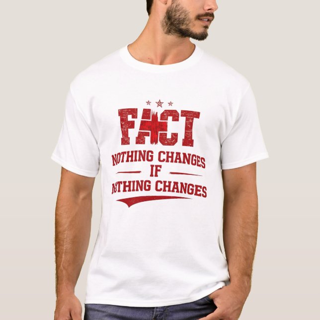 Camiseta FACT – Nada Muda Se Nada Mudar |Camiseta (Frente)