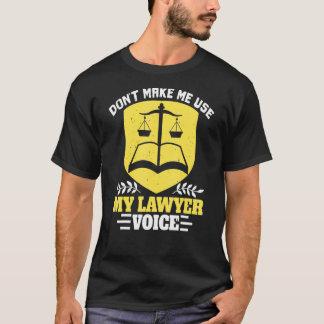 Camiseta Faculdade de Direito Não Me Faça Usar Meu Advogado
