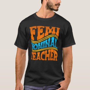 Camiseta Faculdade Nominal de Professores Feministas da Fem