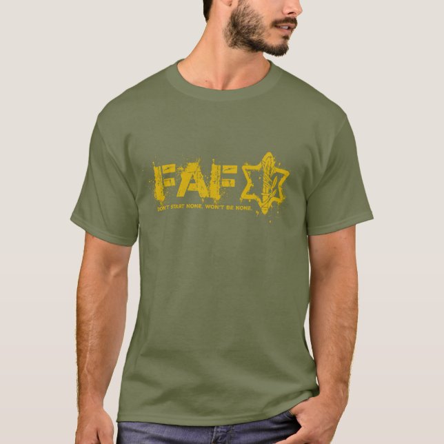 Camiseta FAFO IDF "Não comece nenhum, não será nenhuma" T-S (Frente)