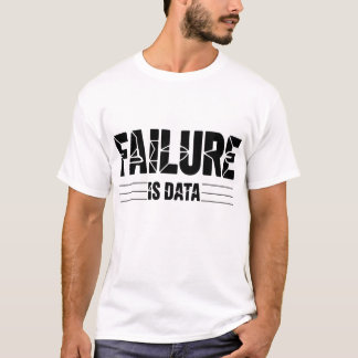Camiseta Failure is Data – Minimal Intellectual | Founder