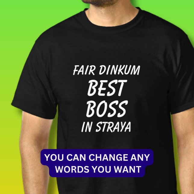 Camiseta Fair Dinkum BEST BOSS em Straya (Austrália) (Criador carregado)