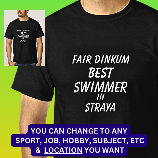 Camiseta Fair Dinkum BEST SWIMMER em Straya (Criador carregado)
