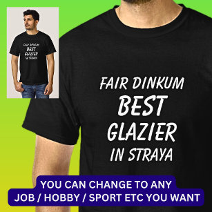 Camiseta Fair Dinkum MELHOR GLAZIER em Straya
