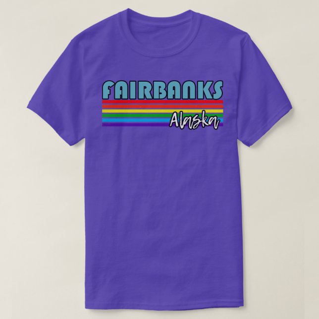 Camiseta Fairbanks Alaska Pride Fairbanks Gift LGBTQ (Frente do Design)