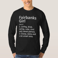 Fairbanks Girl Ak Alaska Funny City Home Roots