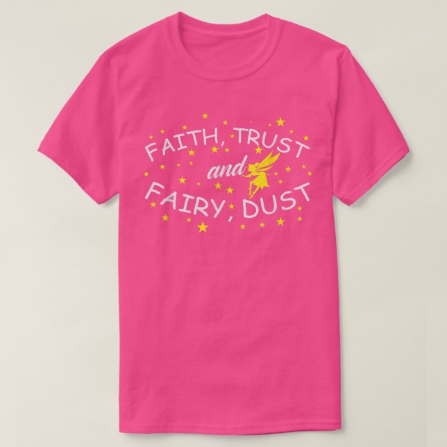 Camiseta Fairy Faith Trust e Fairy Dust (Frente do Design)