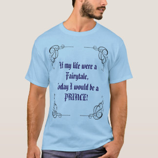 Camiseta Fairytale Prince Mood T-Shirt