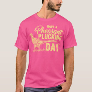Camiseta Faisão Engraçado Caça Dependendo