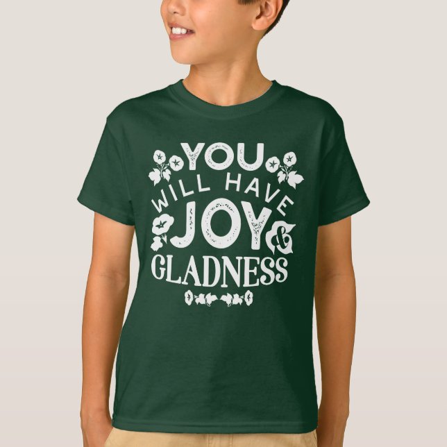 Camiseta Faith and Happiness – Joy and Gladness Quotes (Frente)