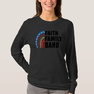 Camiseta Faith Family Bang Quarto De Julho