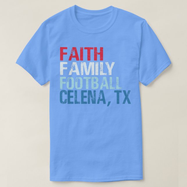 Camiseta Faith Family Celina Texas (Frente do Design)