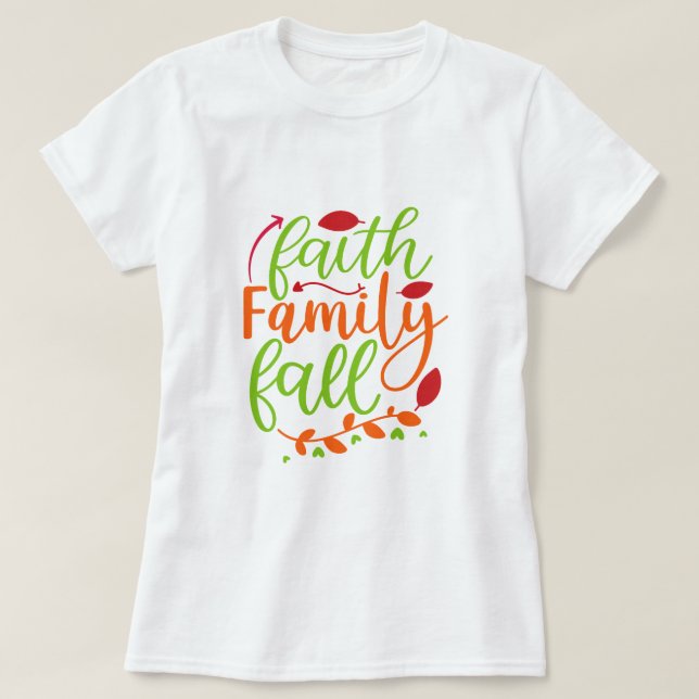Camiseta Faith Family Fall (Frente do Design)