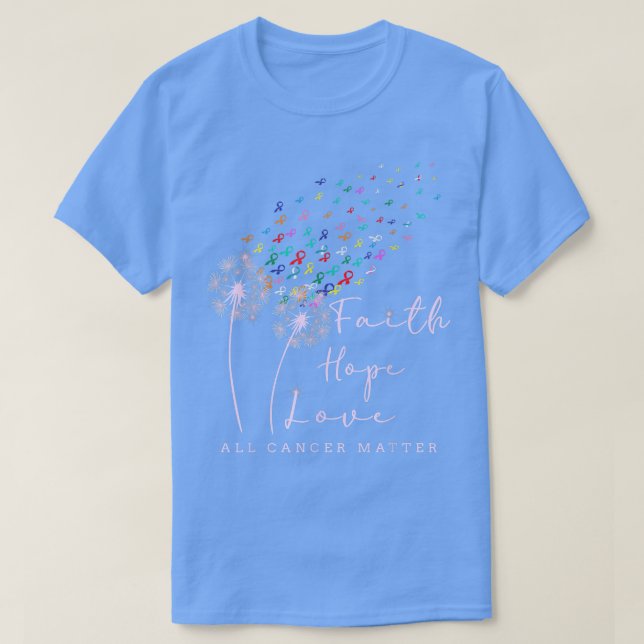 Camiseta Faith Hope ama Dandelion Dia Mundial do Cancer (Frente do Design)