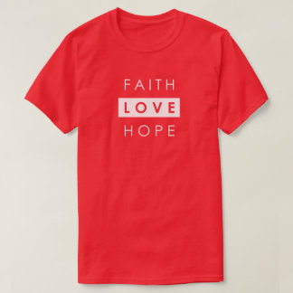 Camiseta Faith Hope ama T-Shirt Cristã