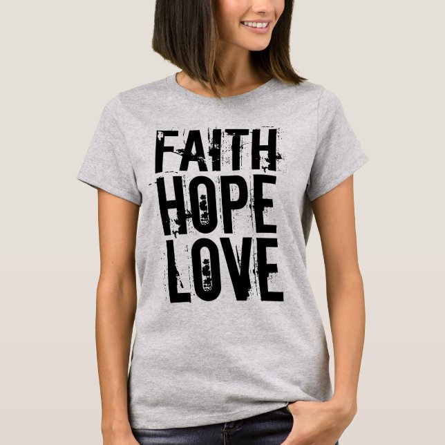 Camiseta FAITH HOPE AMA T-shirts cristãs (Frente)