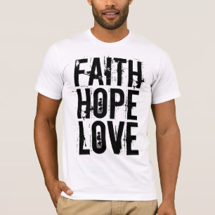 Camiseta FAITH HOPE AMA T-shirts cristãs