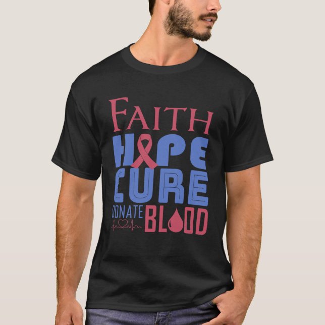 Camiseta Faith Hope Cure Donate Blood World Blood Donor Day (Frente)