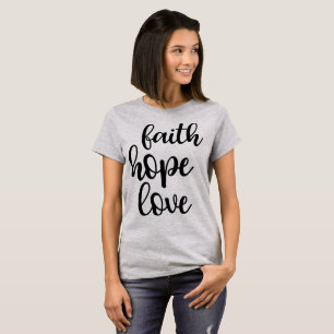 Camiseta Faith Hope Love