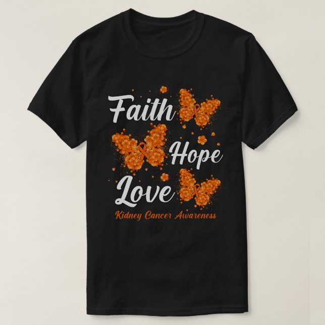 Camiseta Faith Hope Love Kidney Cancer Awareness Butterfly (Frente do Design)
