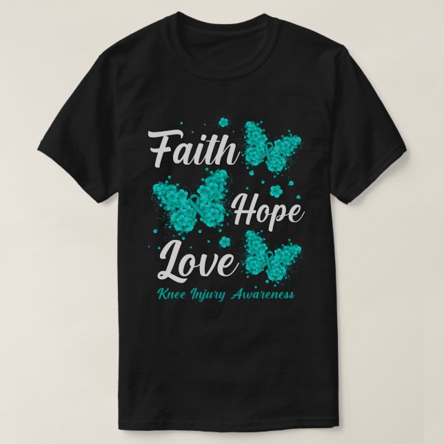Camiseta Faith Hope Love Knee Injury Awareness Butterfly (Frente do Design)