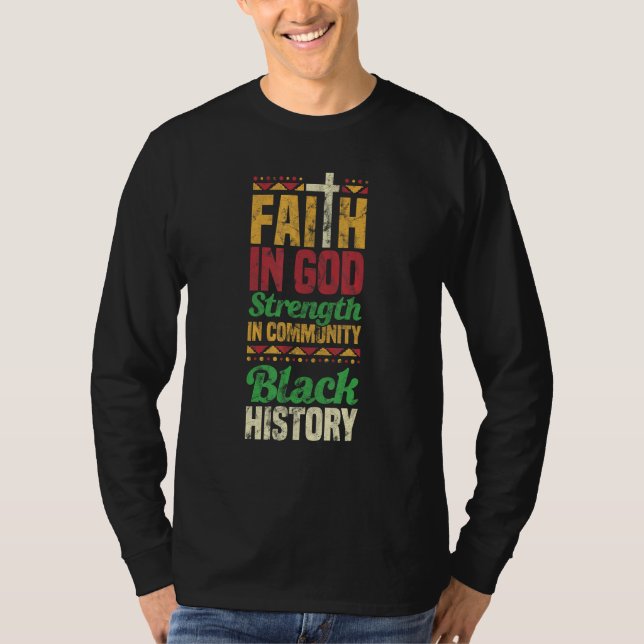 Camiseta Faith In God Strength In Community Black History (Frente)
