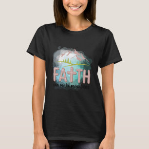Camiseta Faith Mover Montanhas Christian Verse Jesus