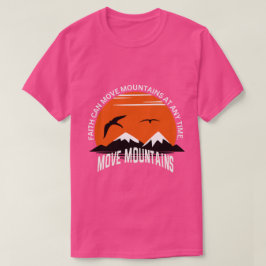 Camiseta Faith Moves Mountains – Sunset Serenity Edition