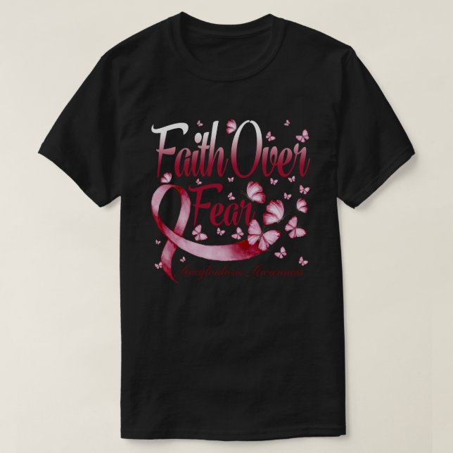 Camiseta Faith Over Fear Amyloidosis Awareness Butterfly (Frente do Design)