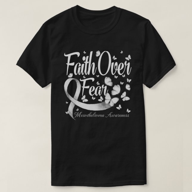 Camiseta Faith Over Fear Mesothelioma Awareness Butterfly (Frente do Design)