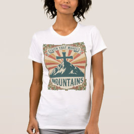 Camiseta Faith That Moves Mountains Vintage Christian Pos