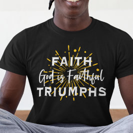 CAMISETA FAITH TRIUMPHS DEUS É FIÁVEL PARA ESCURO
