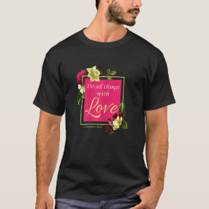 Camiseta Faith Women Floral Faz Tudo Com Amor 1 Corina