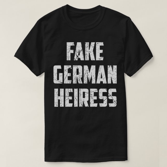 Camiseta Fake German Heiress (Frente do Design)