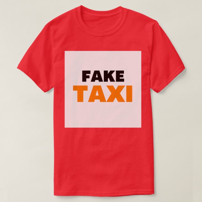 Camiseta Fake Taxi (Frente do Design)