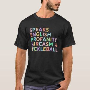Camiseta Fala Idiomas Inglês: Sarcasm Profanity Pickle