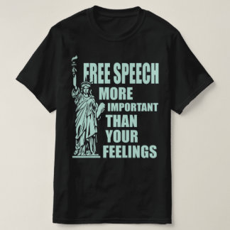 Camiseta Fala Livre Mais Importante Do Que Seus Sentimentos