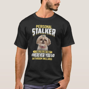 Camiseta Falador Pessoal Eu Vou Segui-Lo Shih Tzu Dog