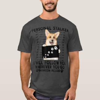 Camiseta Falador Pessoal Eu Vou Segui-Lo Welsh Corgi Lov