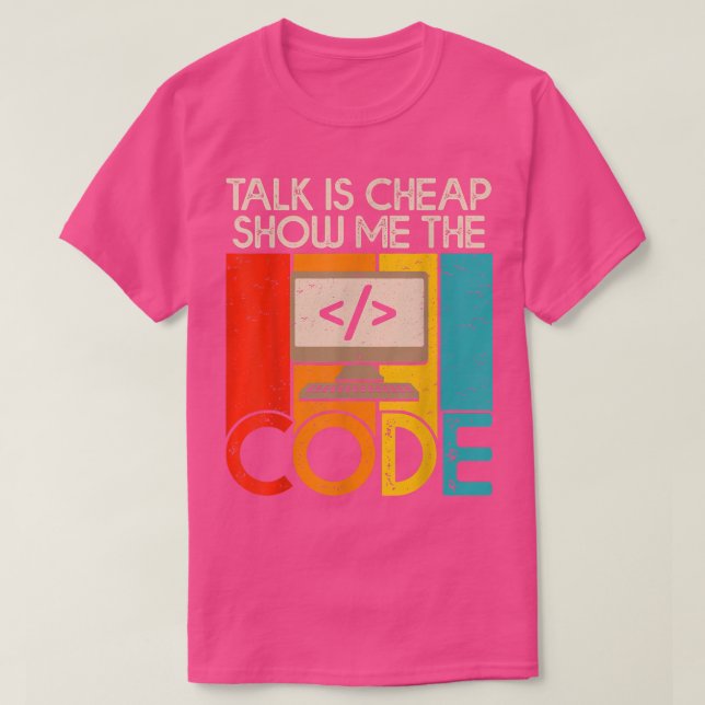 Camiseta Falar é barato. Mostre-me o Código de Computação p (Frente do Design)