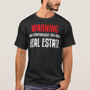 Camiseta Falar espontaneamente sobre Real Estate Funny Real