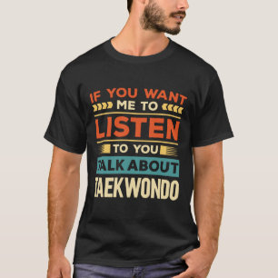 Camiseta Falar sobre Taekwondo
