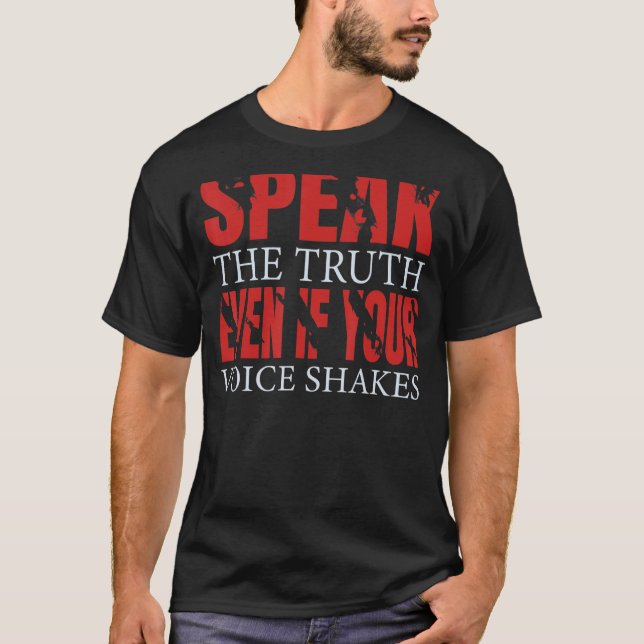 Camiseta Fale a verdade mesmo que sua voz trema (Frente)