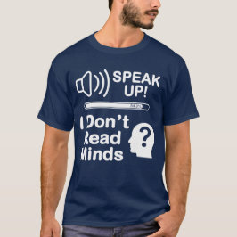 Camiseta Fale Alto – Não Leio Mentes Comunicação Divertida