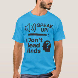 Camiseta Fale Alto – Não Leio Mentes Comunicação Divertida